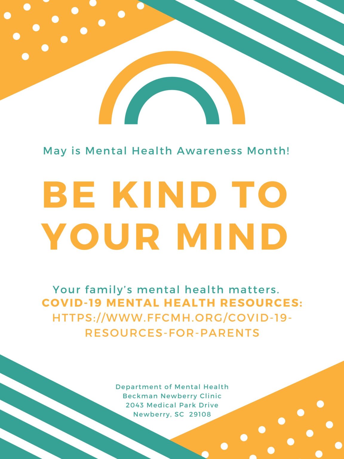 Flyer with text that reads: May is Mental Health Awareness Month! Be kind to your mind. Your family's mental health matters. COVID-19 Mental Health Resources: https://www.ffcmh.org/covid-19-resources-for-parents